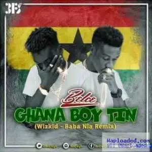Belce - Ghana Boy Tin Ft. Wizkid (BabaNla Cover)
